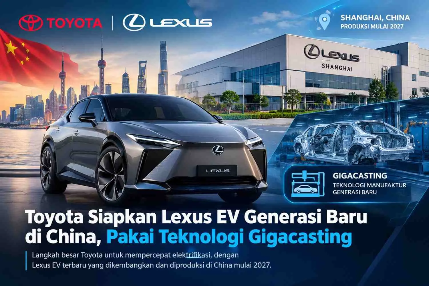 Toyota Siapkan Lexus EV Generasi Baru di China, Pakai Gigacasting | Jendral888